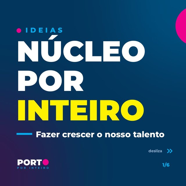 Ideias: Núcleo por Inteiro, fazer crescer o nosso talento.